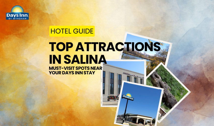 Top Attractions in Salina: Must-Visit Spots Near Your Days Inn Stay